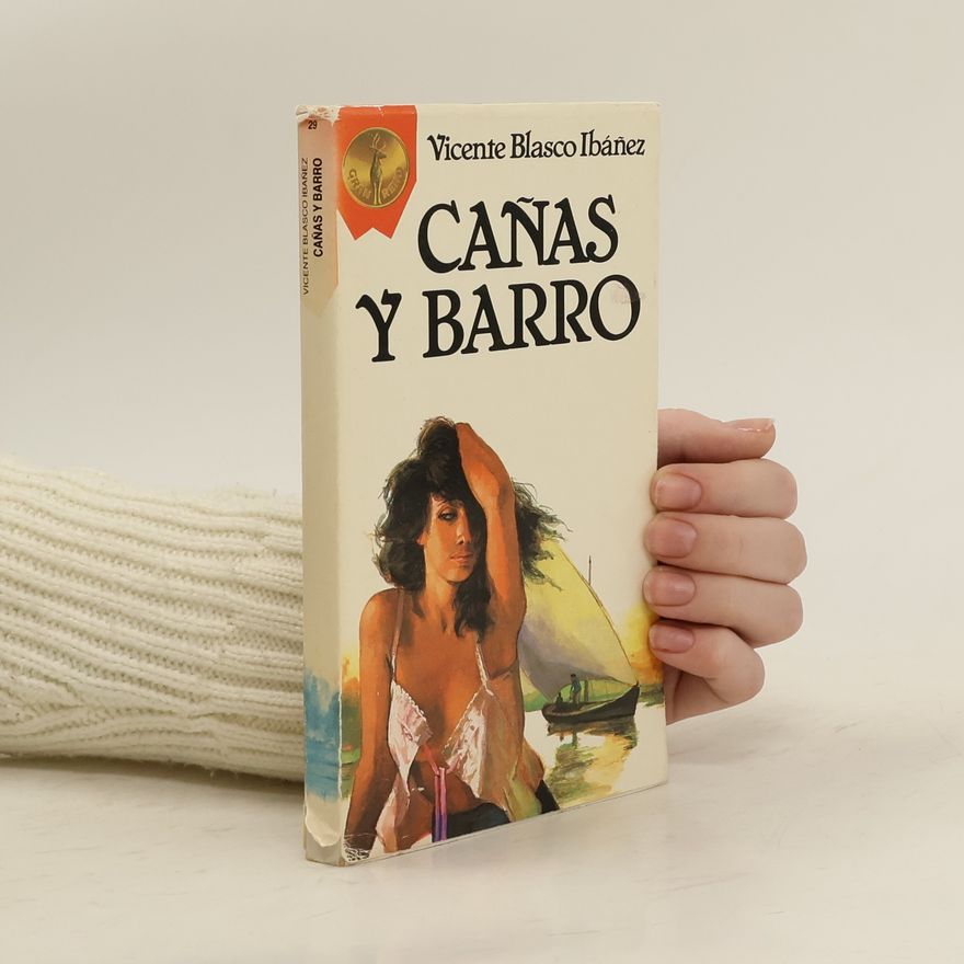 Vicente Blasco Ibáñez Canas Y Barro