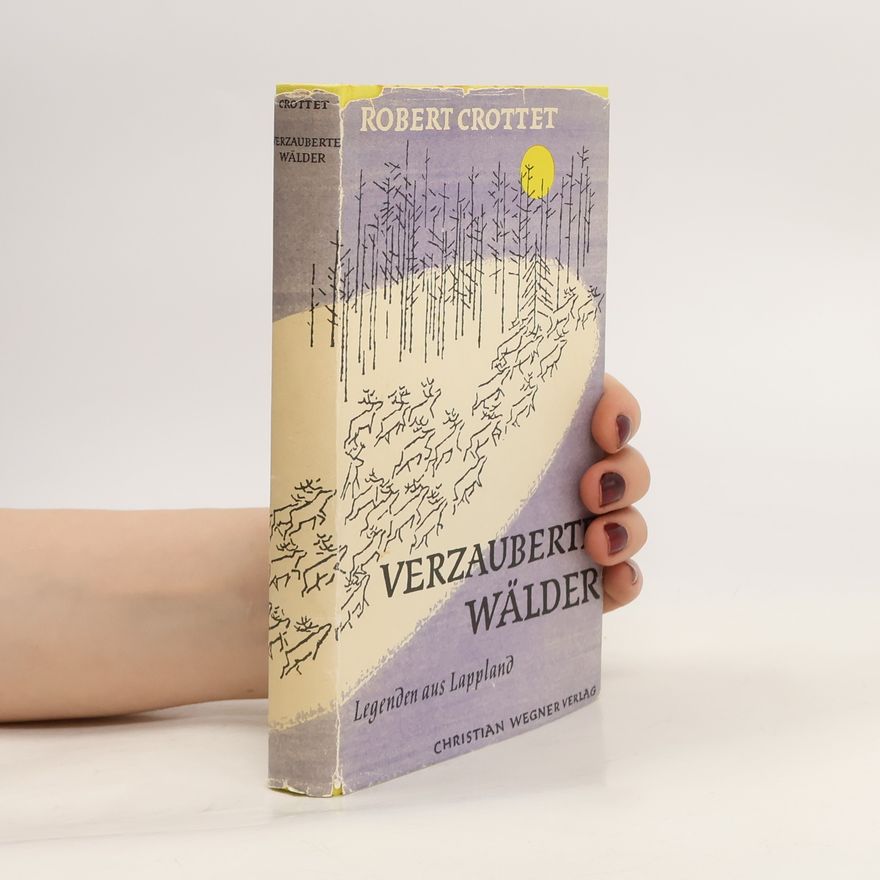Robert Crottet Verzauberte Wälder
