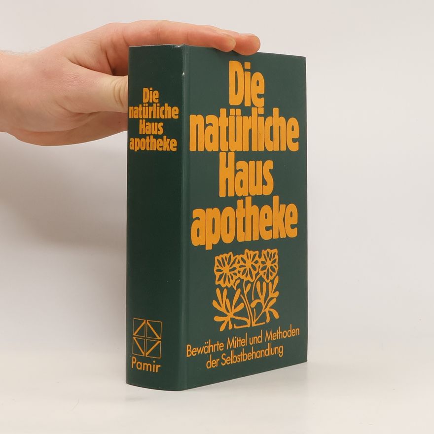 Alfred Paul Zeller Die natürliche Hausapotheke