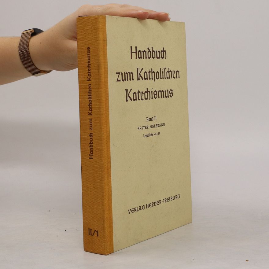 Kolektiv autorů Handbuch zum katholischen Katechismus Band. II/1