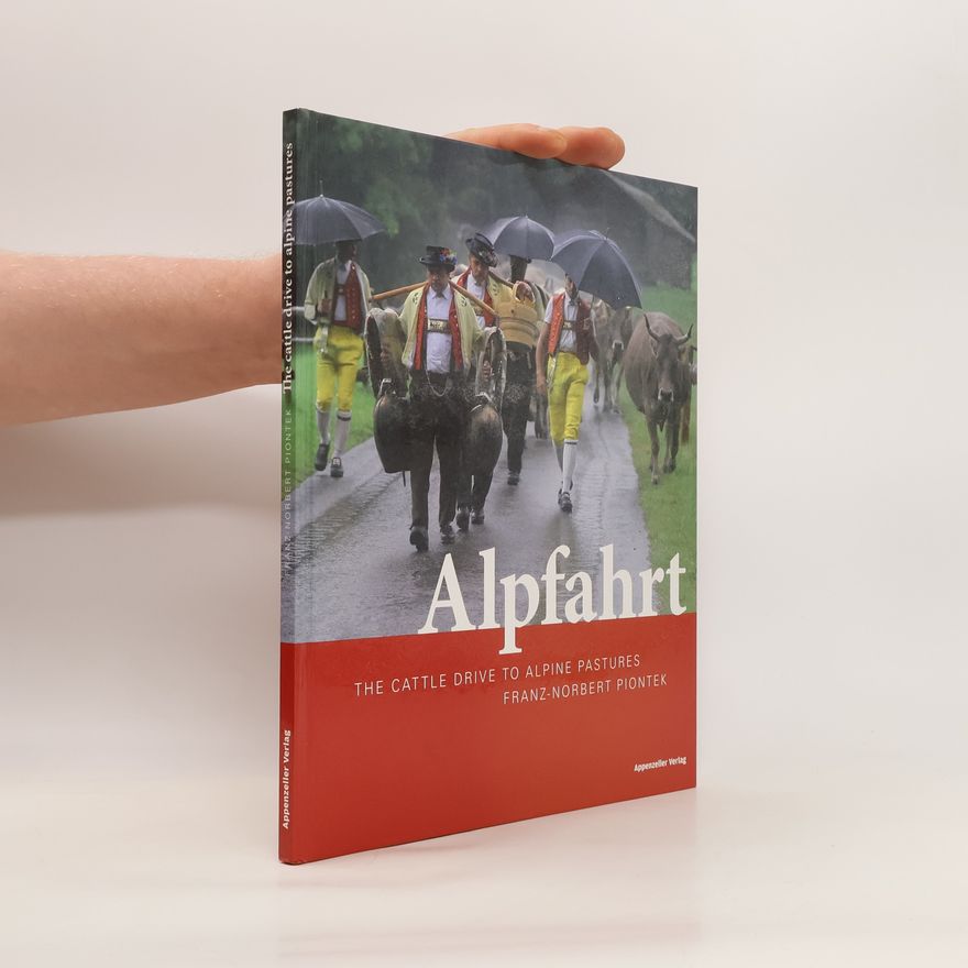 Franz Norbert Piontek Alpfahrt