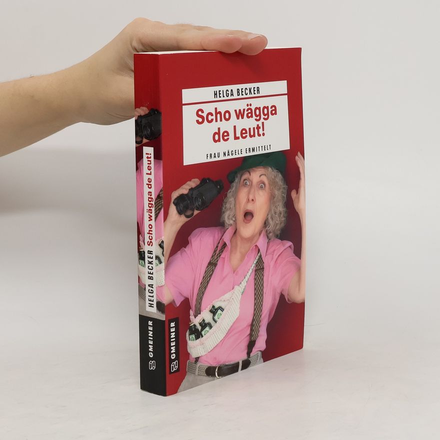 Helga Becker-Bickerich Scho wägga de Leut!