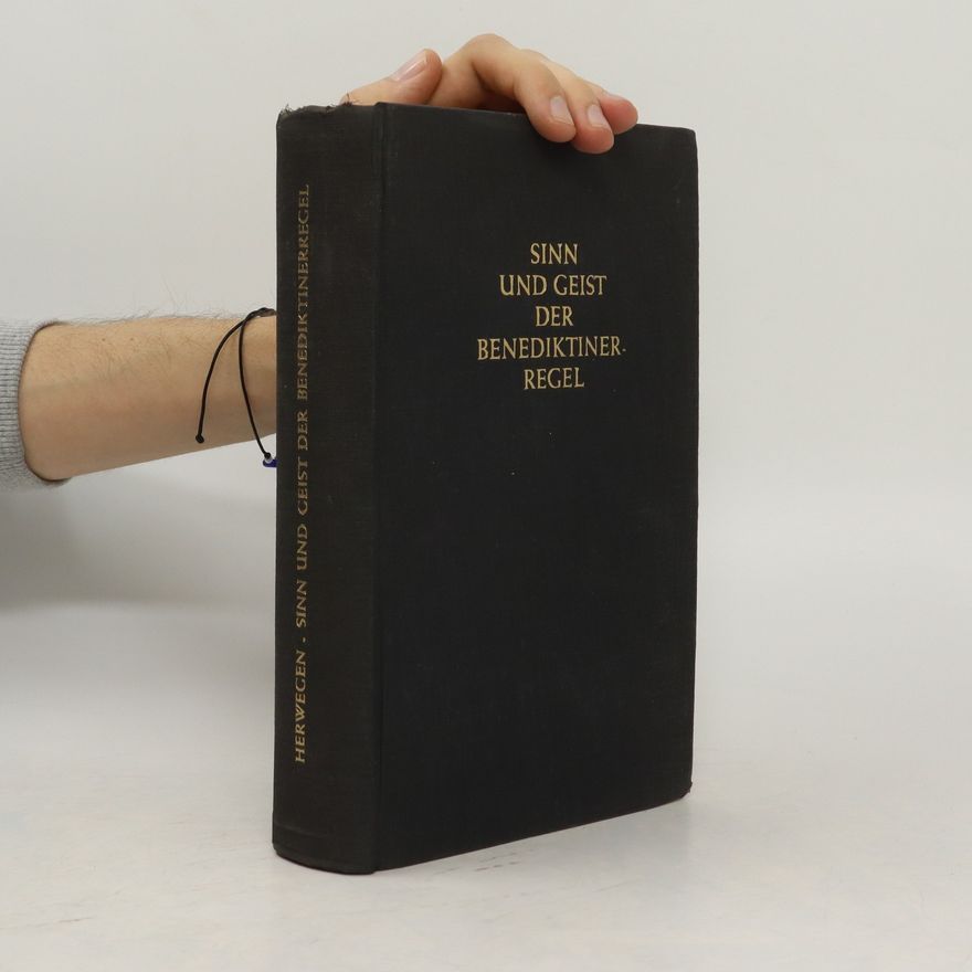 Various authors Sinn und Geist der Benediktinerregel