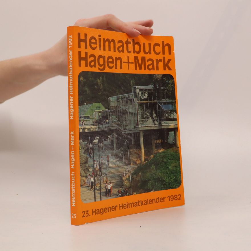 Autorenkollektiv Heimatbuch Hagen+Mark 1982, Hagener Heimatkalender