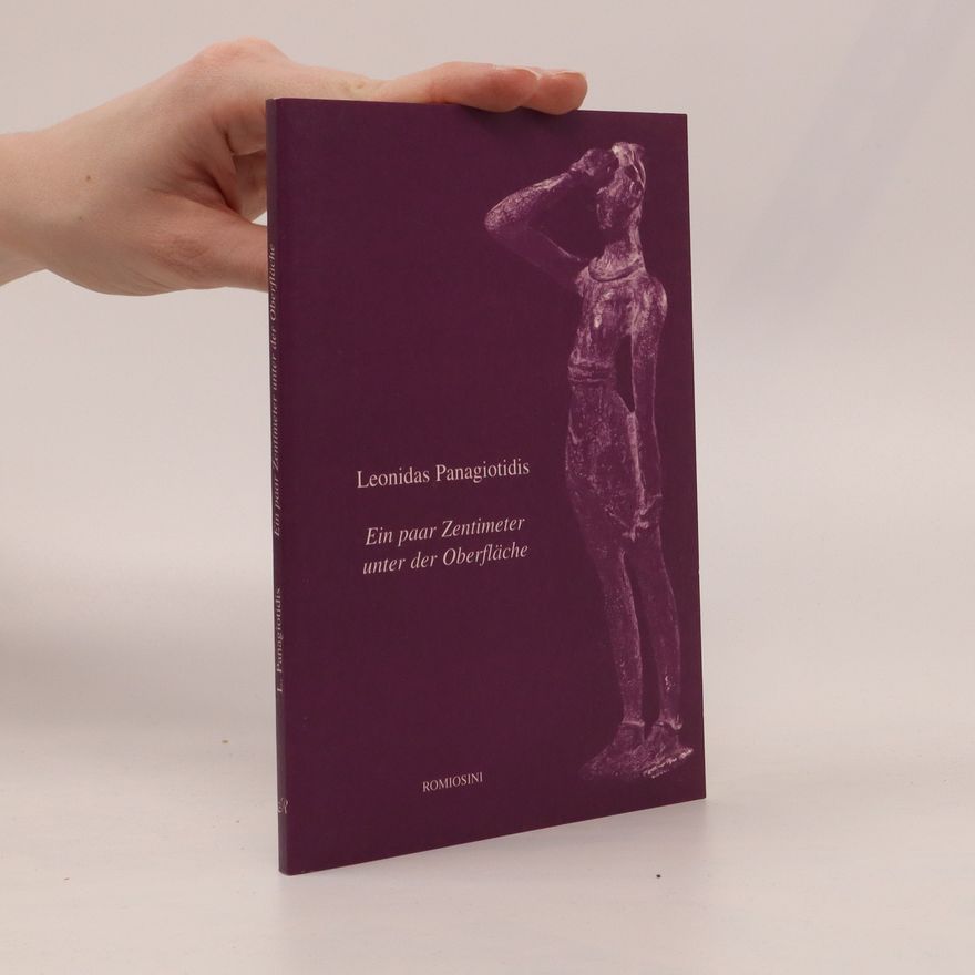 Leonidas Panagiotidis Ein paar Zentimeter unter der Oberfläche