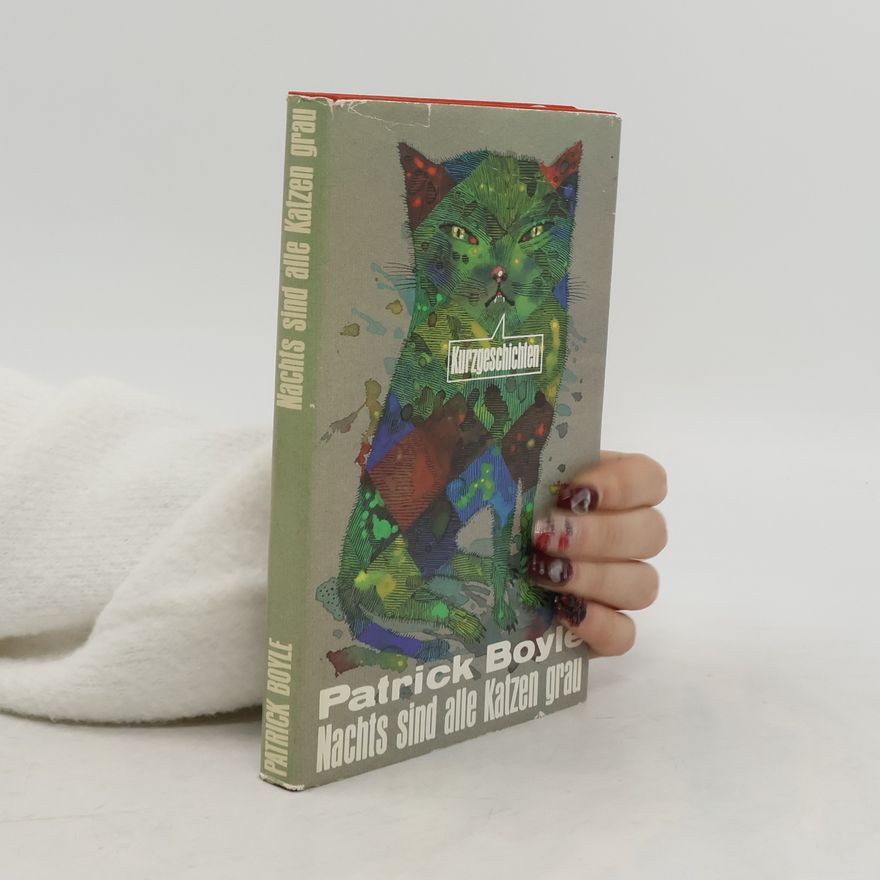 Patrick Boyle Nachts sind alle Katzen grau
