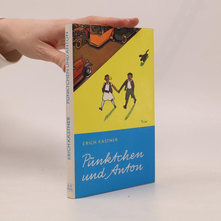 Erich Kästner Pünktchen und Anton
