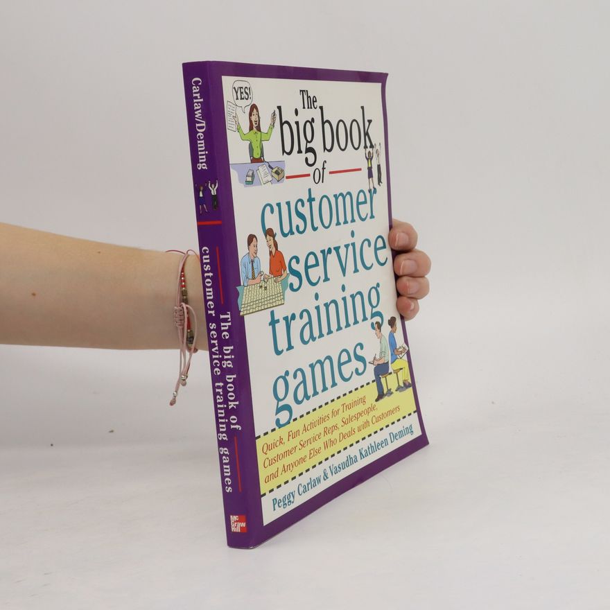 Vasudha Kathleen Deming The Big Book of Customer Service Training Games