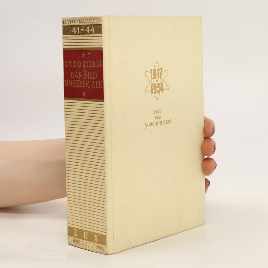 Otto Zierer Das Bild Unserer Zeit 41-44