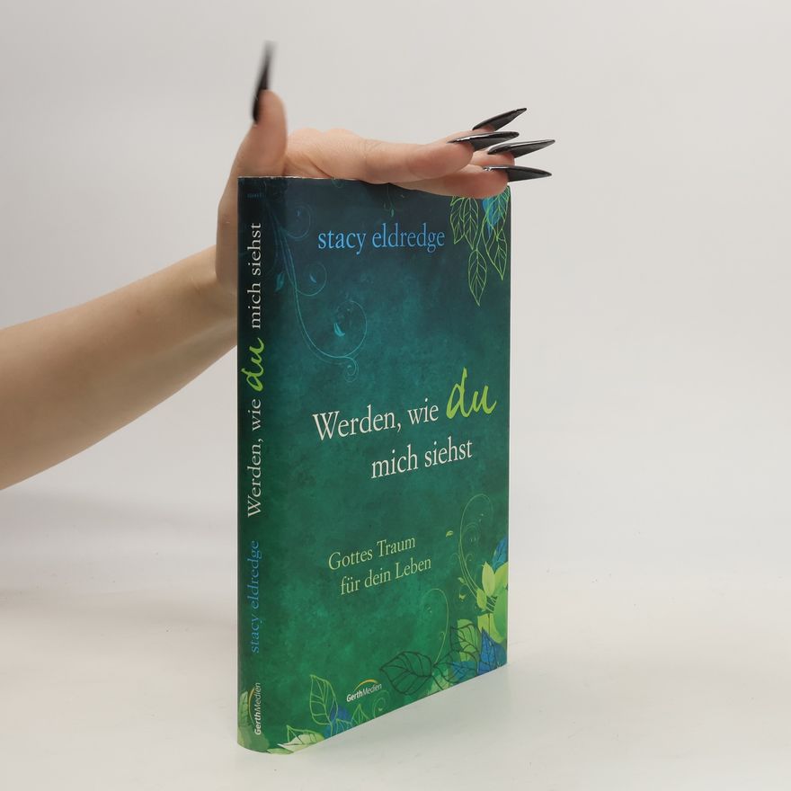 Stasi Eldredge Werden, wie du mich siehst