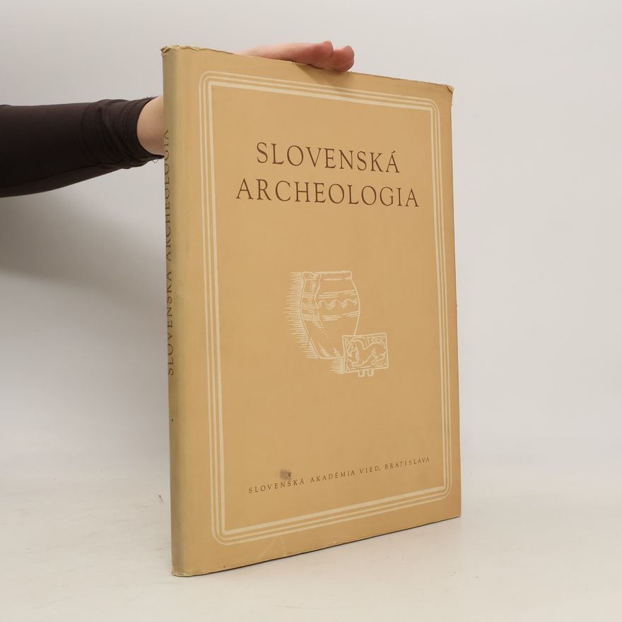 Kolektiv autorů Slovenská archeológia