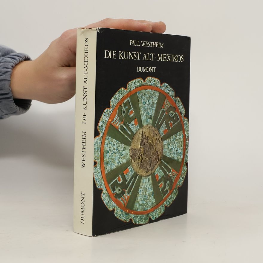 Paul Westheim Die Kunst Alt-Mexikos