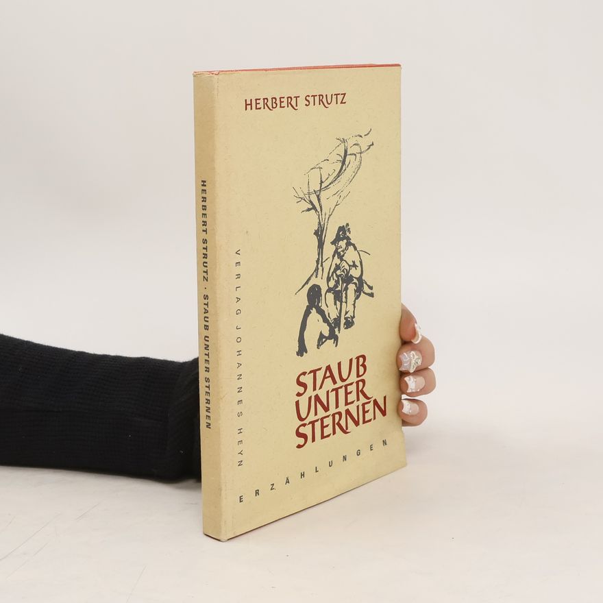 Herbert Strutz Staub unter Sternen