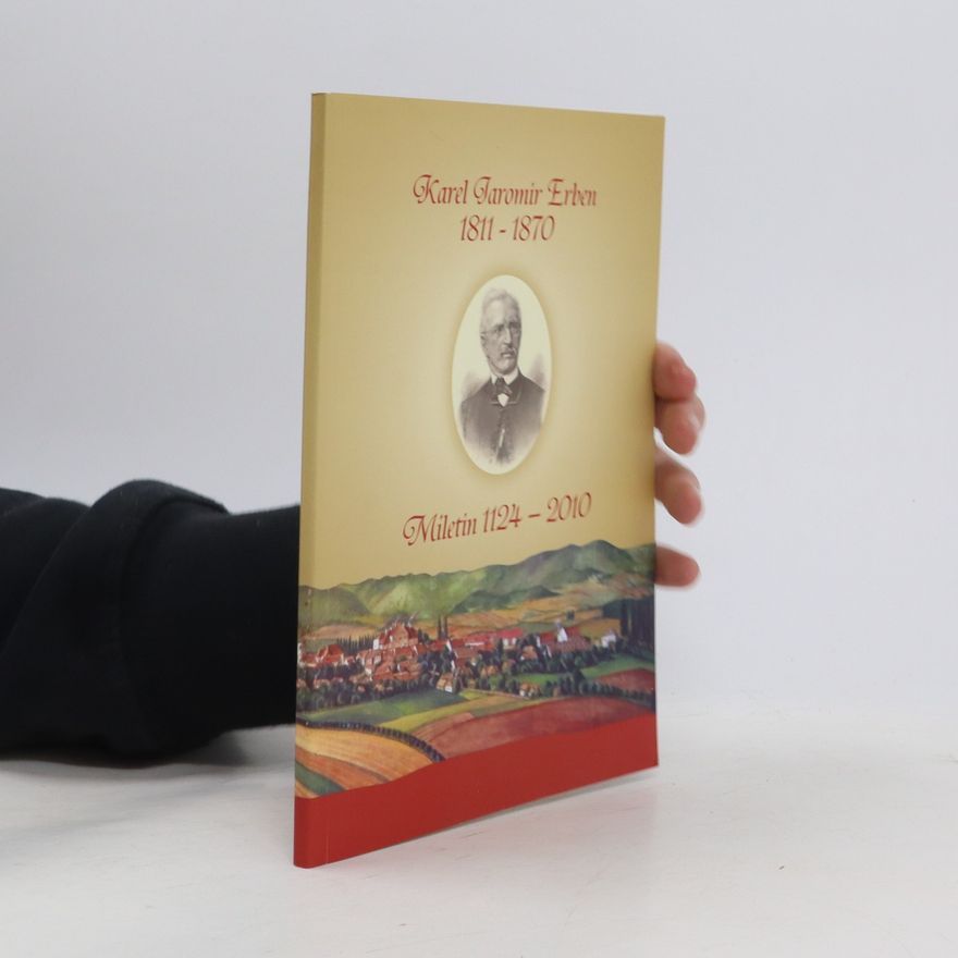 Kolektív autorov Karel Jaromír Erben 1811 - 1870
