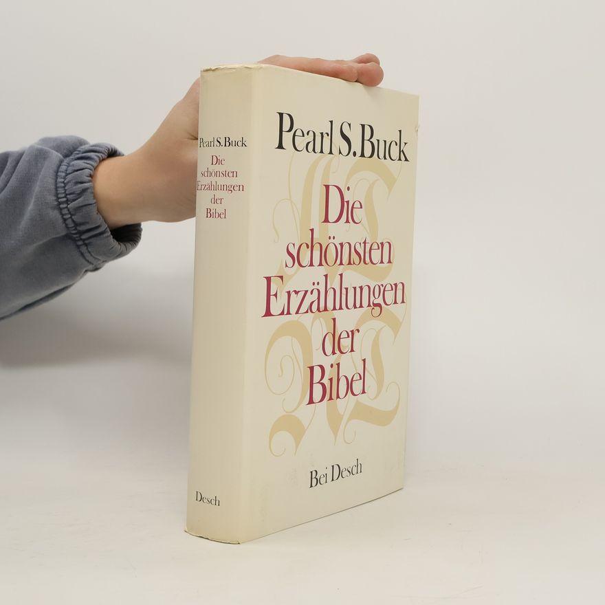 Pearl S. Buck Die schönsten Erzählungen der Bibel