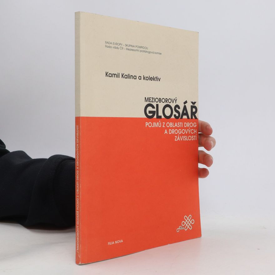 Česko Meziresortní protidrogová komise Mezioborový glosář pojmů z oblasti drog a drogových závislostí