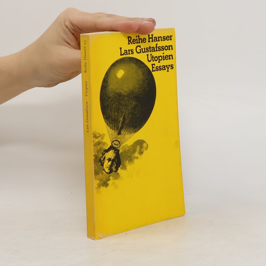 Reihe Hanser Lars Gustafsson Utopien Essays