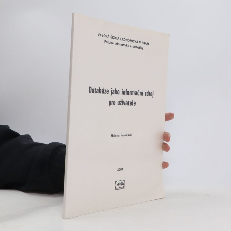 Helena Palovská Databáze jako informační zdroj pro uživatele