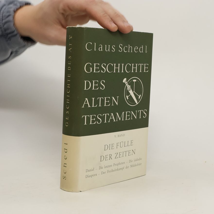 Claus Schedl Geschichte des Alten Testaments. Band V.