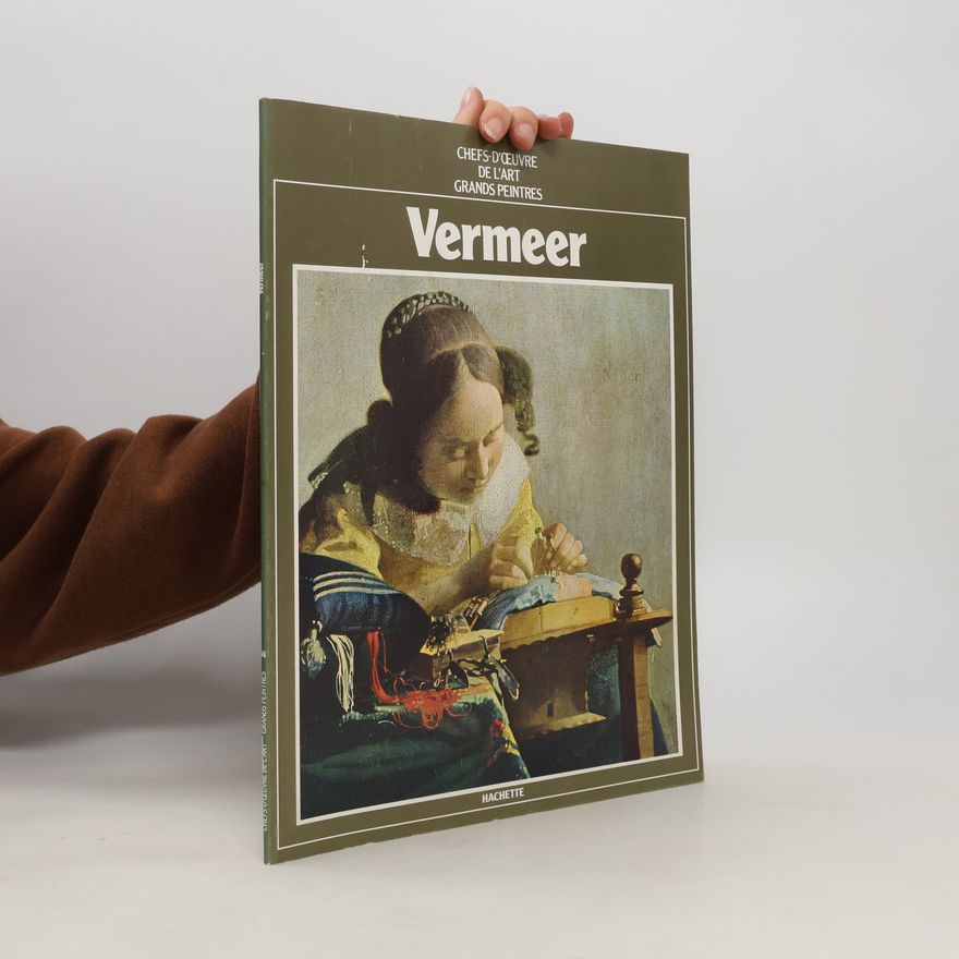Kolektiv autorů Chefs d'œuvre de l'art grands peintres: Vermeer