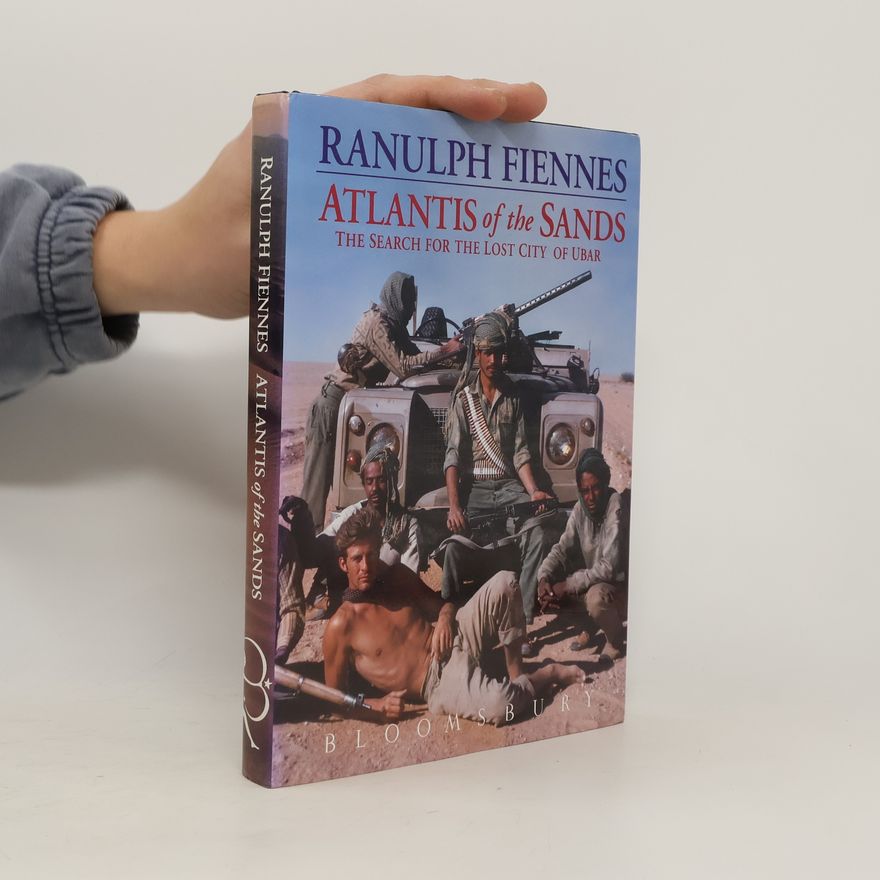 Ranulph Fiennes Atlantis of the Sands