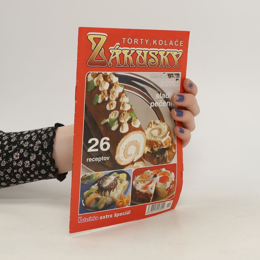 Kolektiv autorů Katarinka: Torty, koláče, zákusky. Extra špeciál. 4/2003