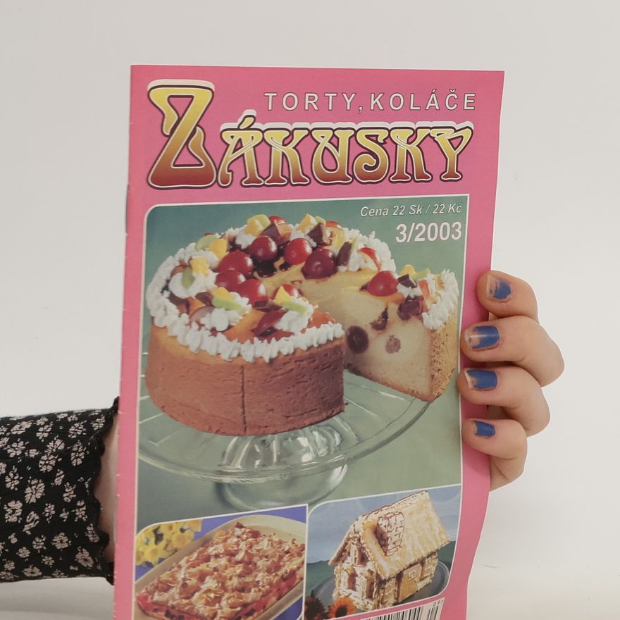 Kolektiv autorů Katarinka: Torty, koláče, zákusky. 3/2003