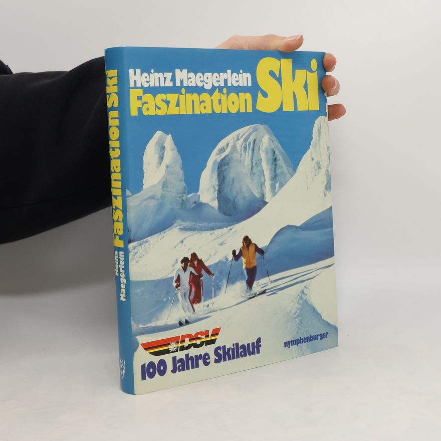Heinz Maegerlein Faszination Ski