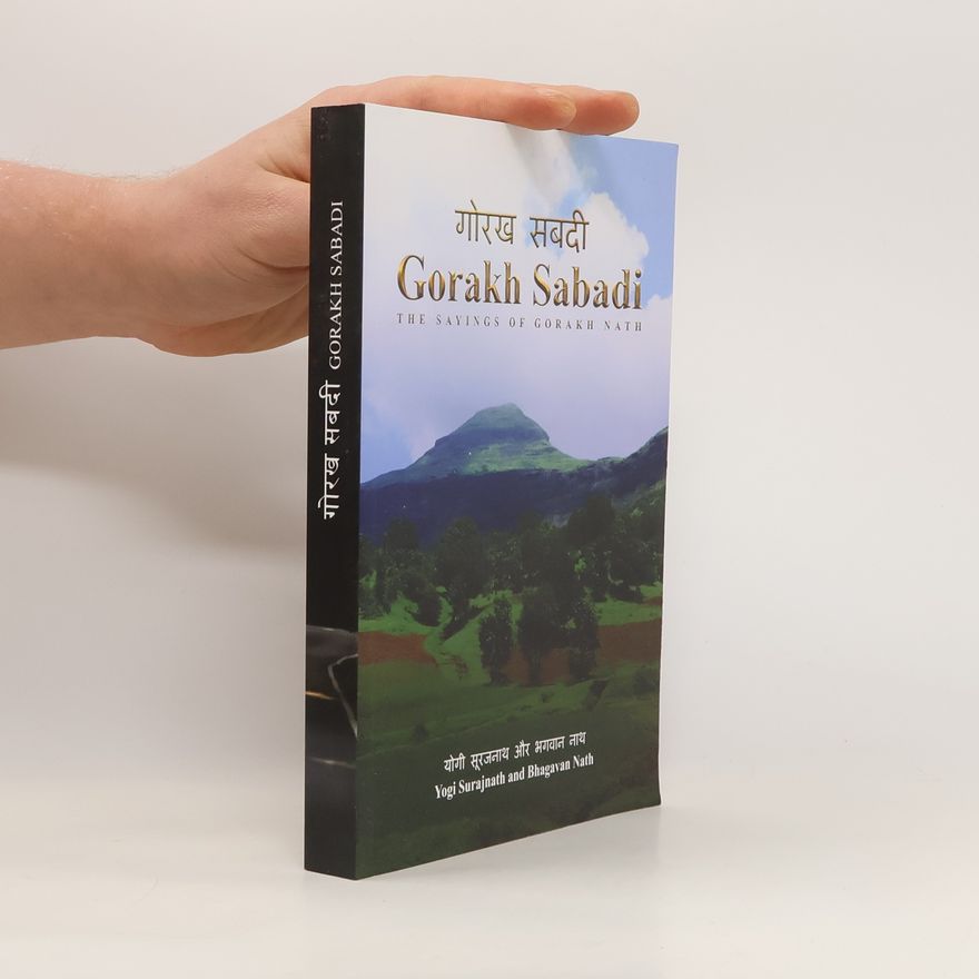 Gorakh Sabadi The Sayings of Gorakh Nath
