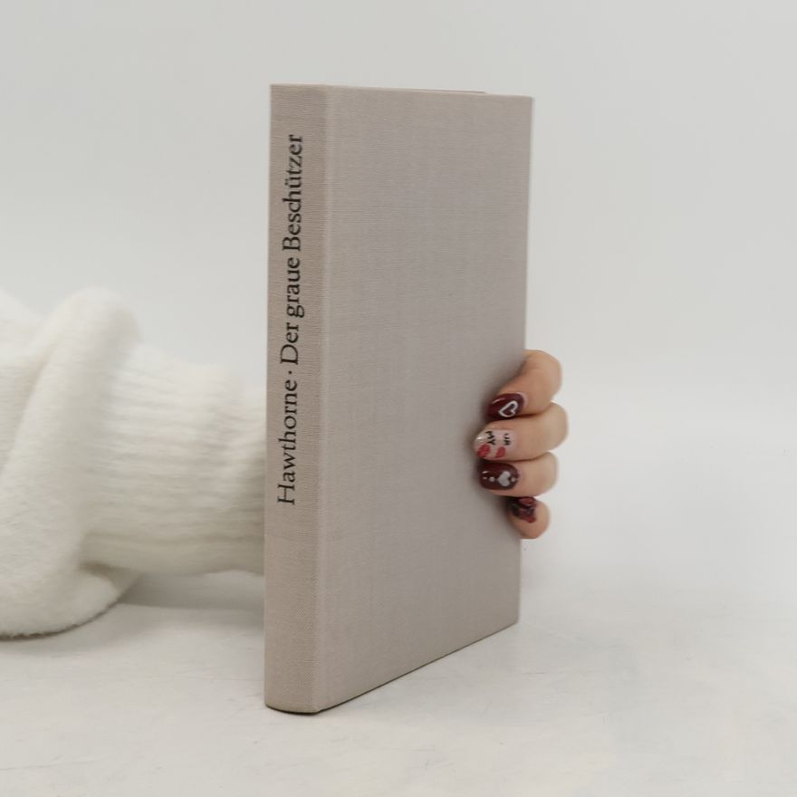 Nathaniel Hawthorne Der graue Beschützer