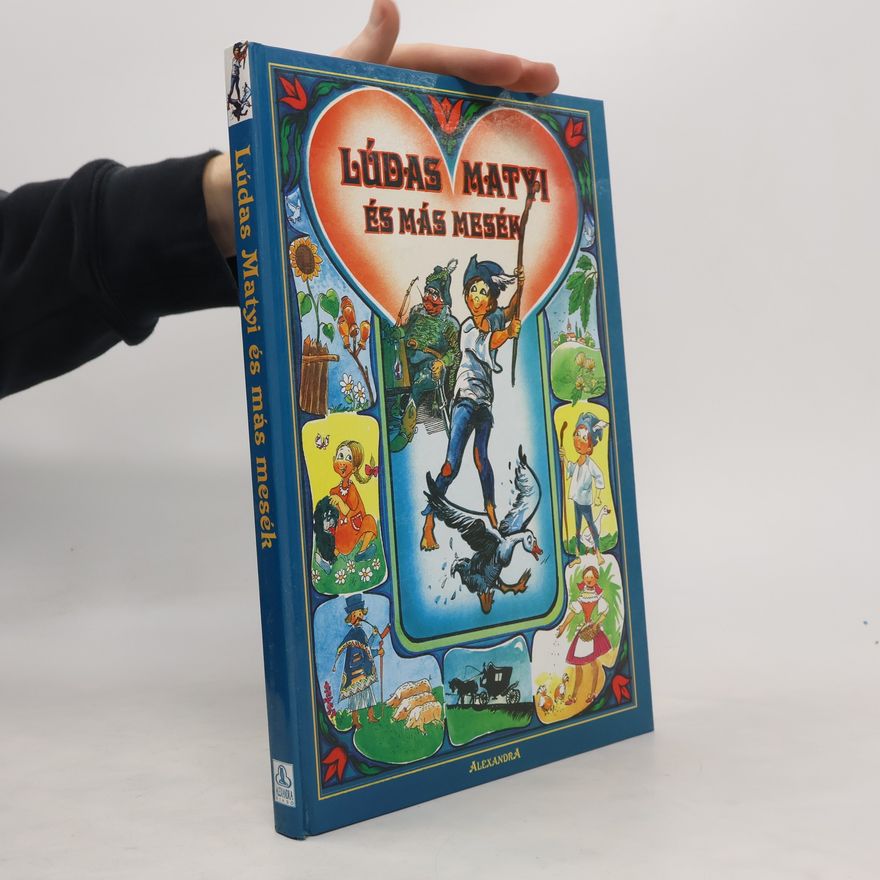 Collectif d'auteurs Lúdas Matyi és más mesék