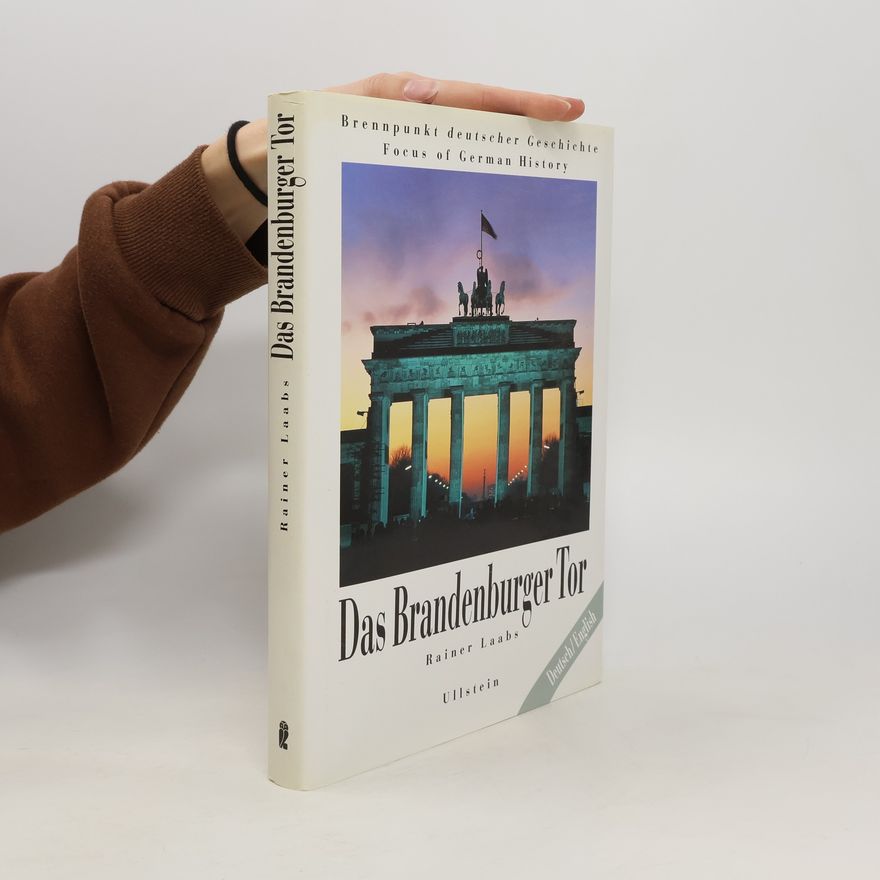 Rainer Laabs Das Brandenburger Tor