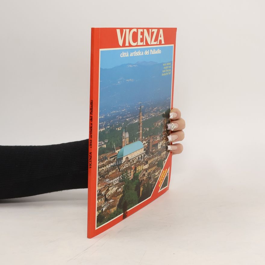 Vittoria Rossi Vicenza. Citta artistica del Palladio