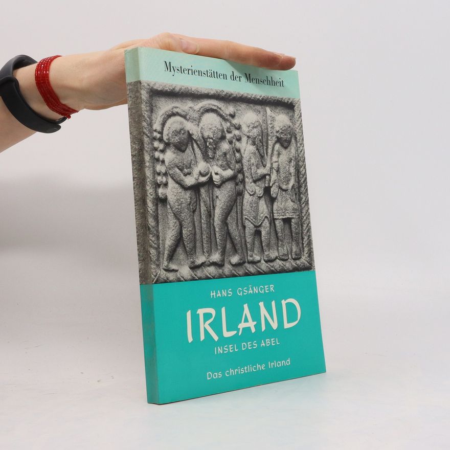 Hans Gsänger Irland. Insel des Abel
