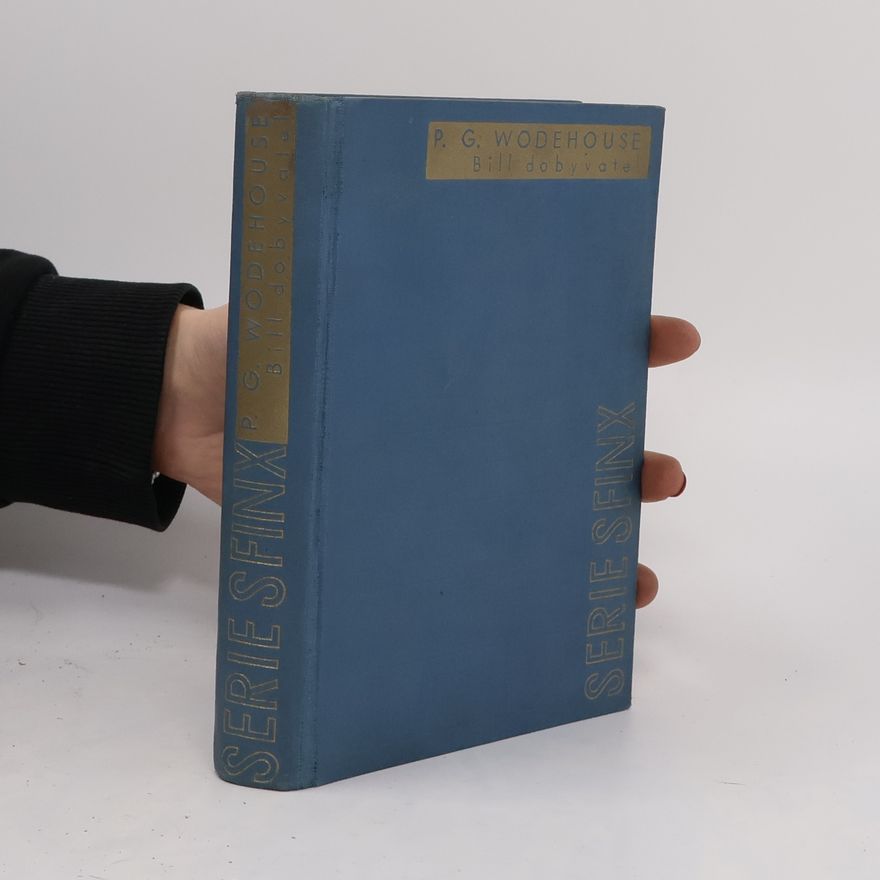 Pelham Wodehouse Bill dobyvatel