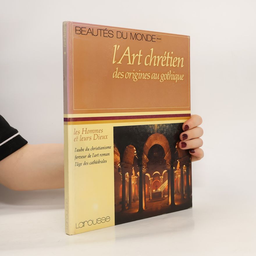Eve Mercier-Sivadjian L'Art chrétien des origines au gothique