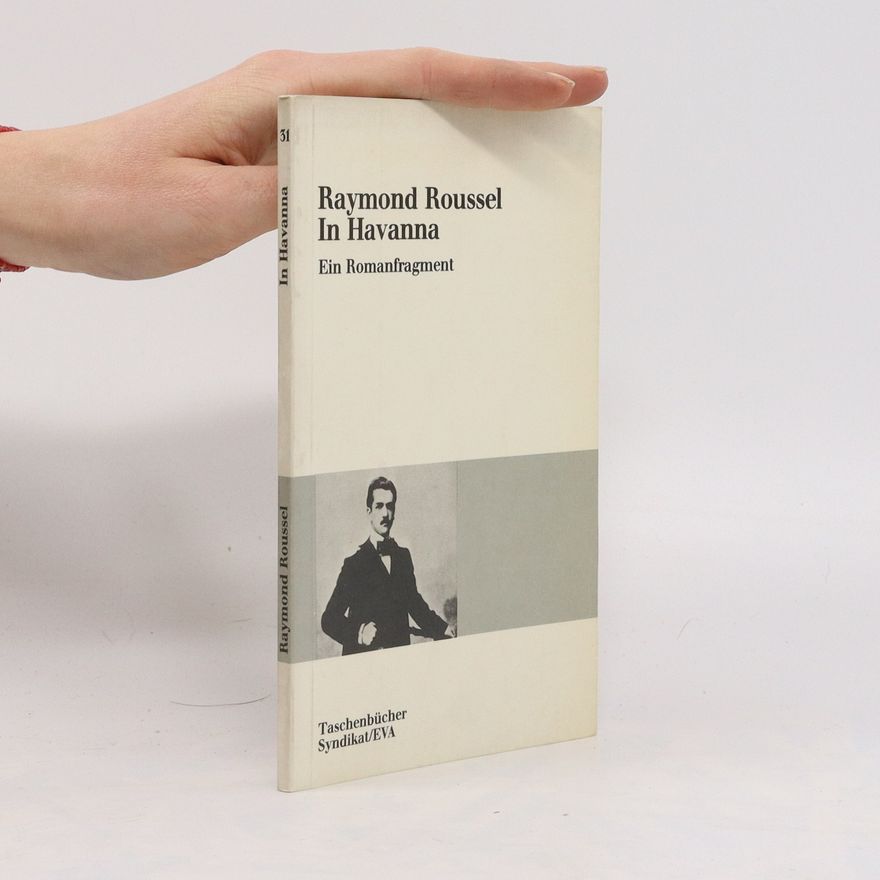 Raymond Roussel In Havanna