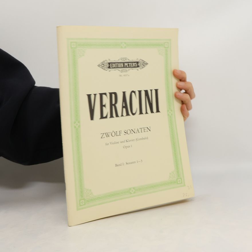 F. M. Veracini Veracini. Zwölf Sonaten. Band 1: Sonaten 1-3