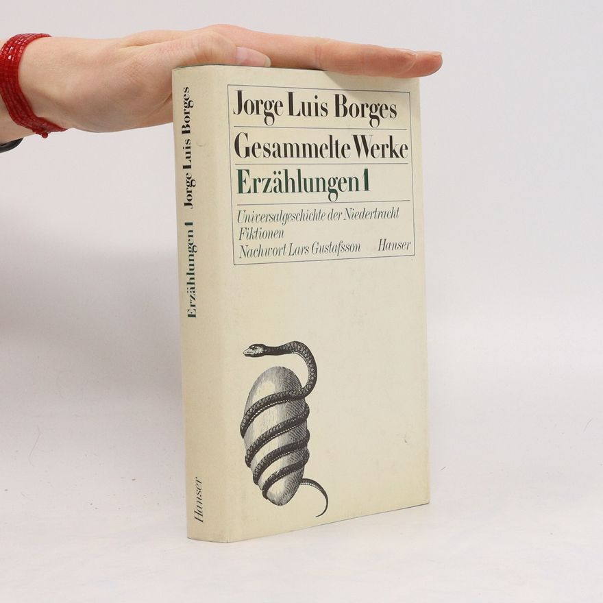 Jorge Luis Borges Gesammelte Werke. Die Erzählungen 1