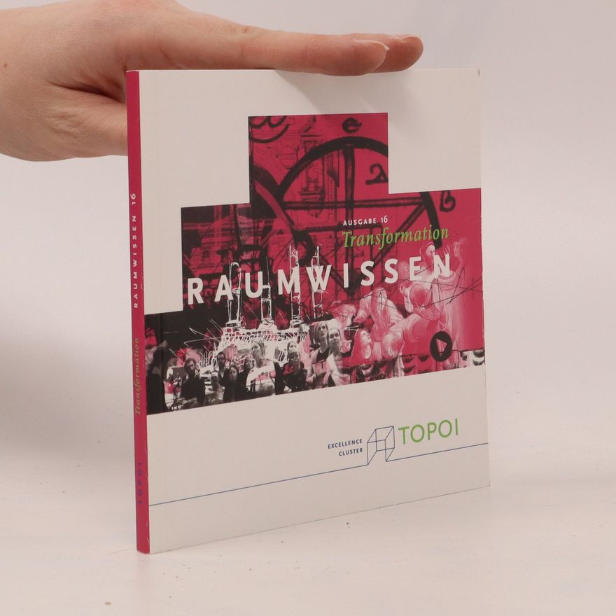 Autorenkollektiv Transformation Raumwissen. Ausgabe 16