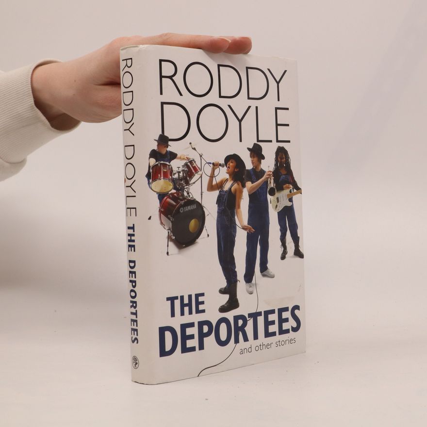 Roddy Doyle The Deportees and Other Stories