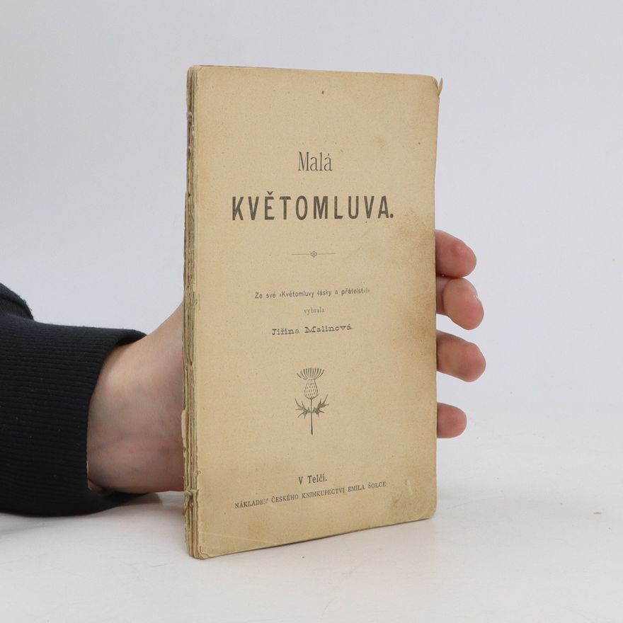 Jiřina Malinová Malá květomluva