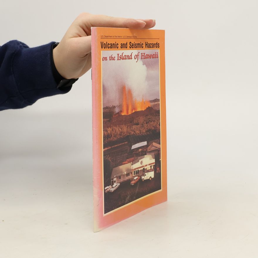 Collectif d'auteurs Volcanic and Seismic Hazards on the Island of Hawaii