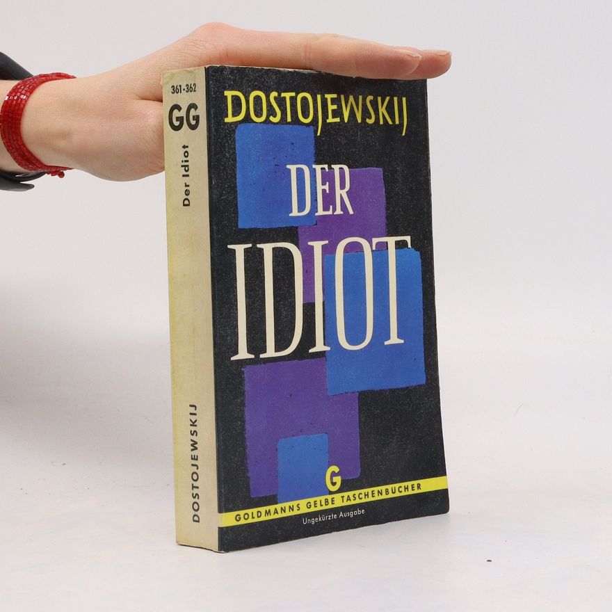 Fjodor Michailowitsch Dostojewski Der Idiot