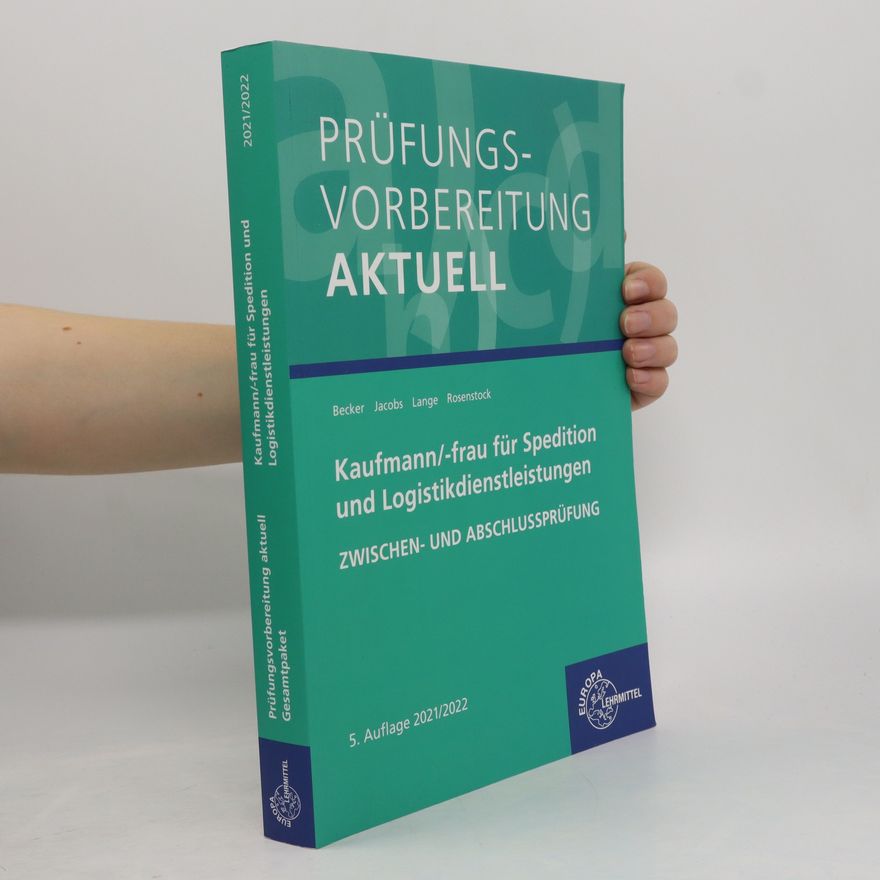 Becker Laura Prüfungsvorbereitung aktuell Kaufmann/-frau für Spedition und Logistikdienstleistungen