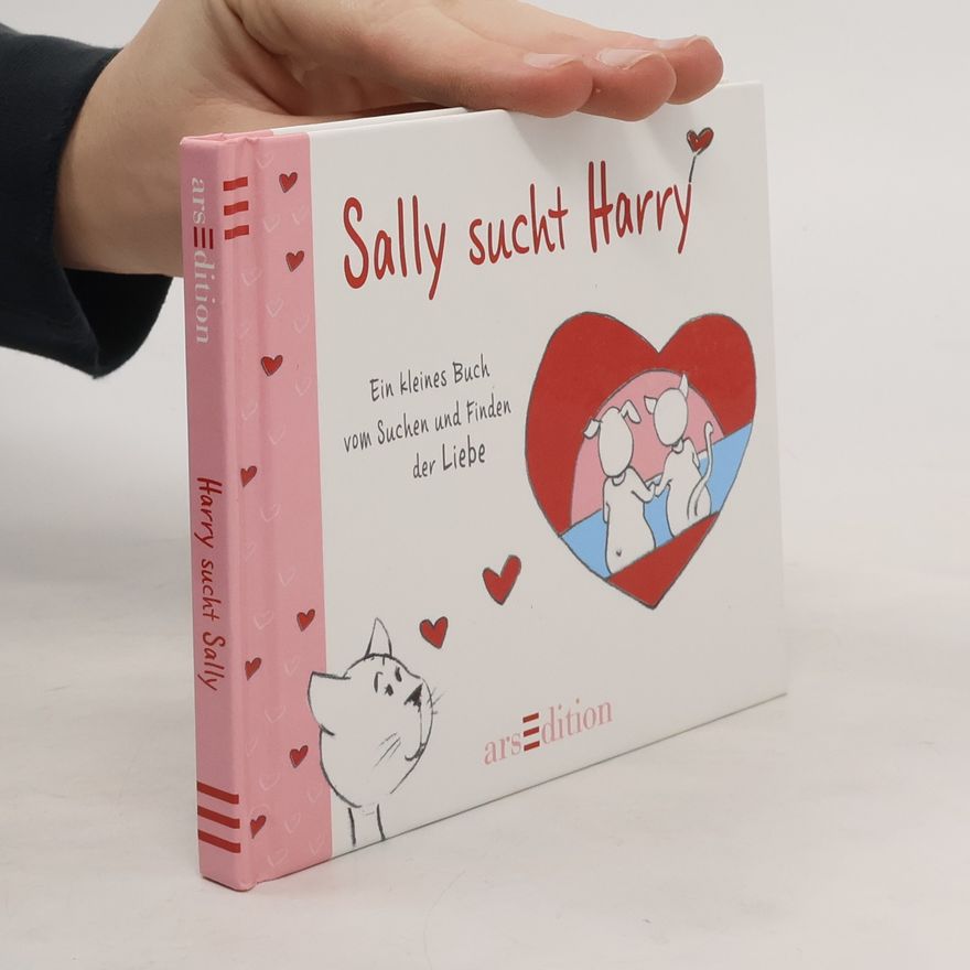 Jan Kuhl Harry sucht Sally. Ein Wendebuch vom Suchen und Finden der Liebe