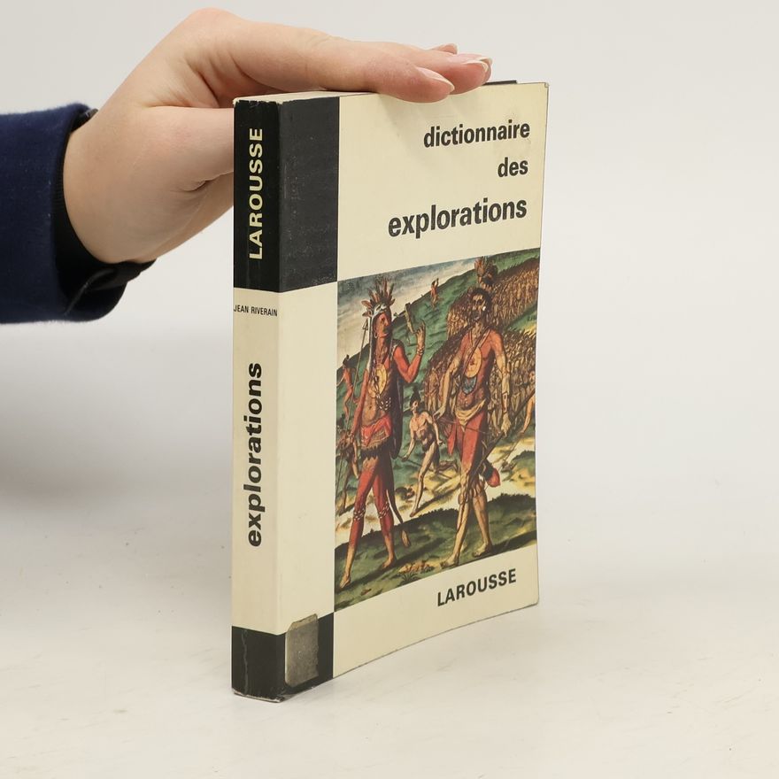 Jean Riverain Dictionnaire des explorations