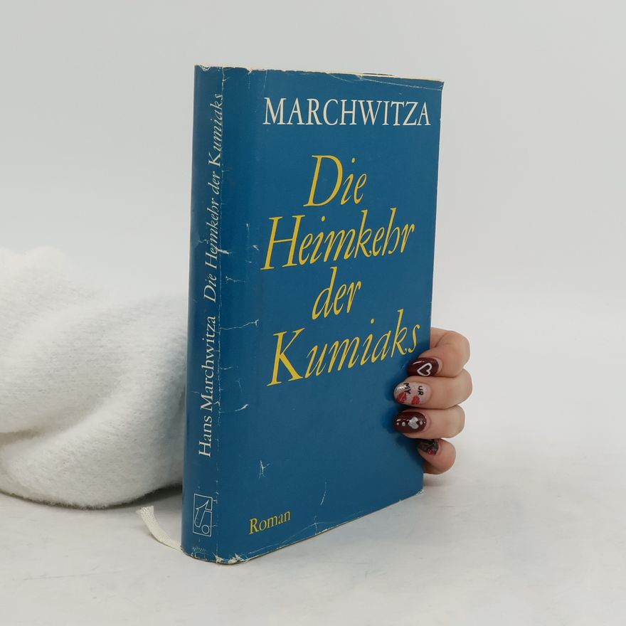 Hans Marchwitza Die Heimkehr der Kumiaks