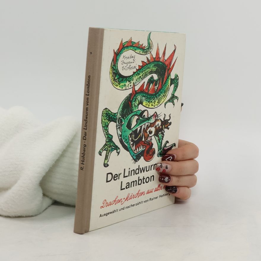 Rainer Hohberg Der Lindwurm von Lambton