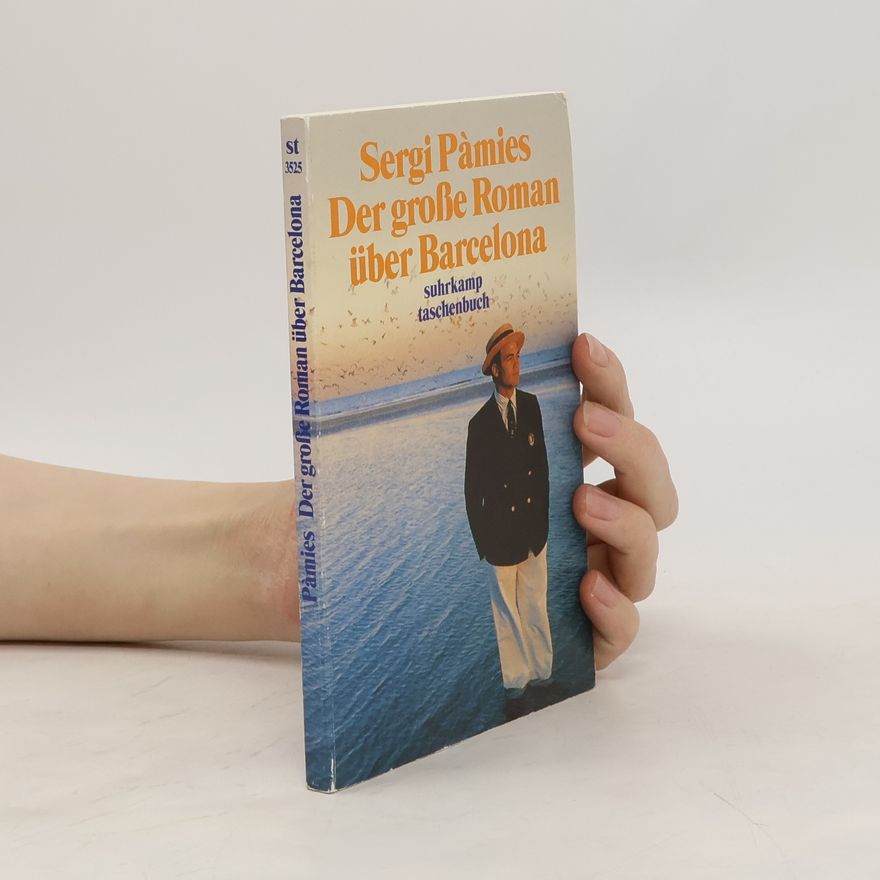 Sergi Pàmies Der große Roman über Barcelona